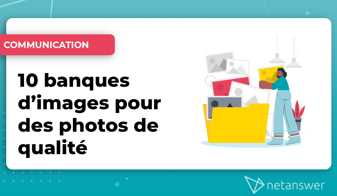 10 banques d’images pour des photos de qualité