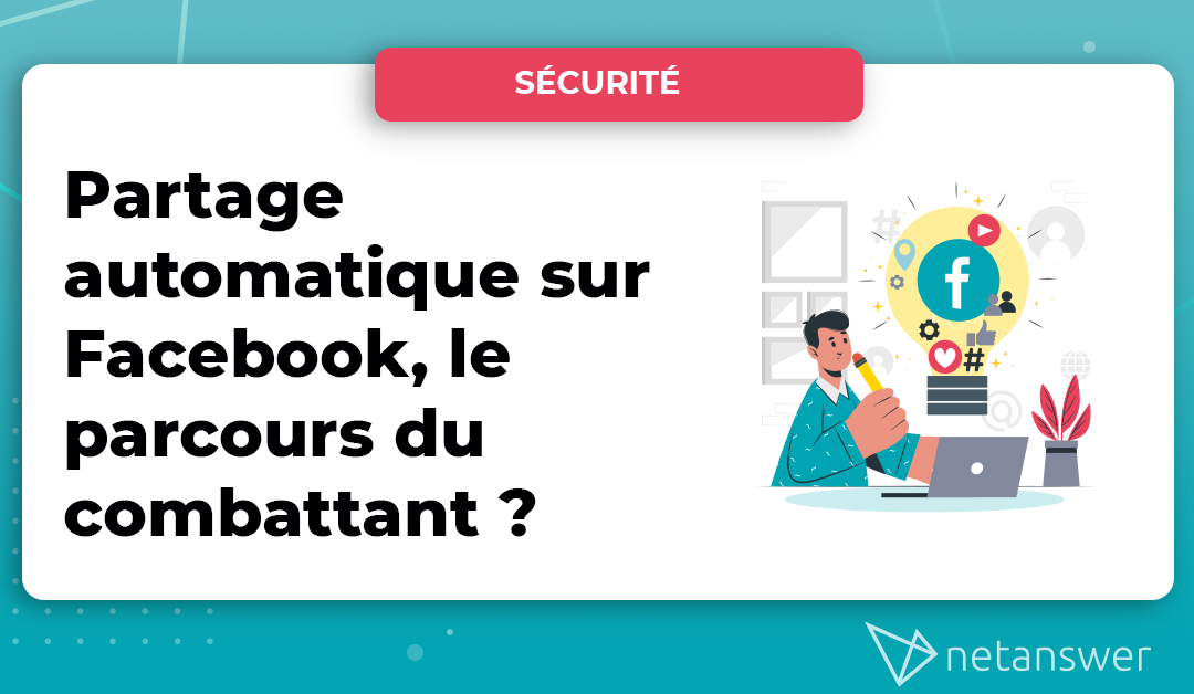 Partage automatique sur Facebook, le parcours du combattant ?