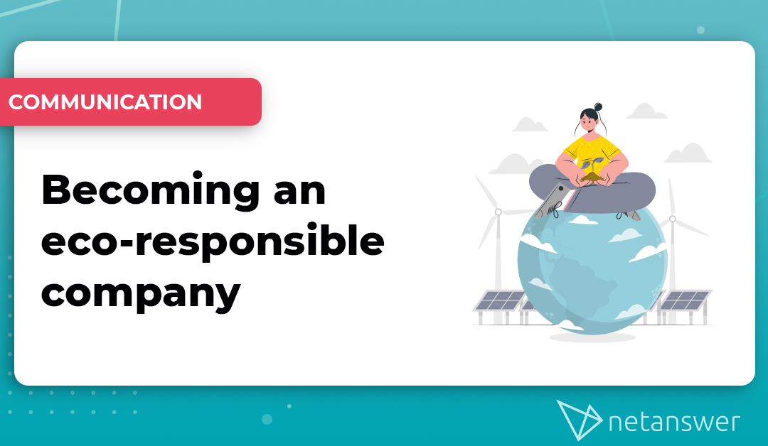 Becoming an eco-responsible company