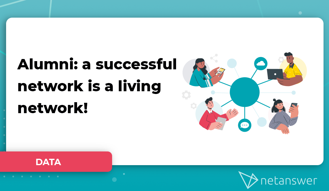 Alumni: a successful network is a living network!