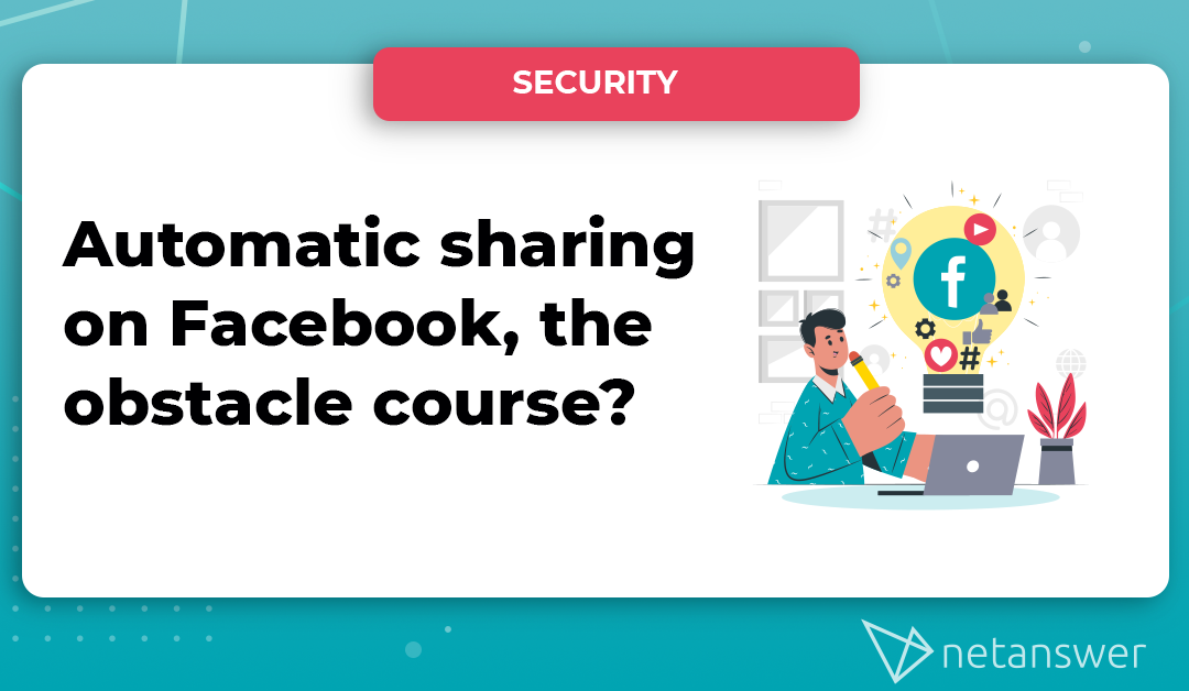 Automatic sharing on facebook, the obstacle course ?