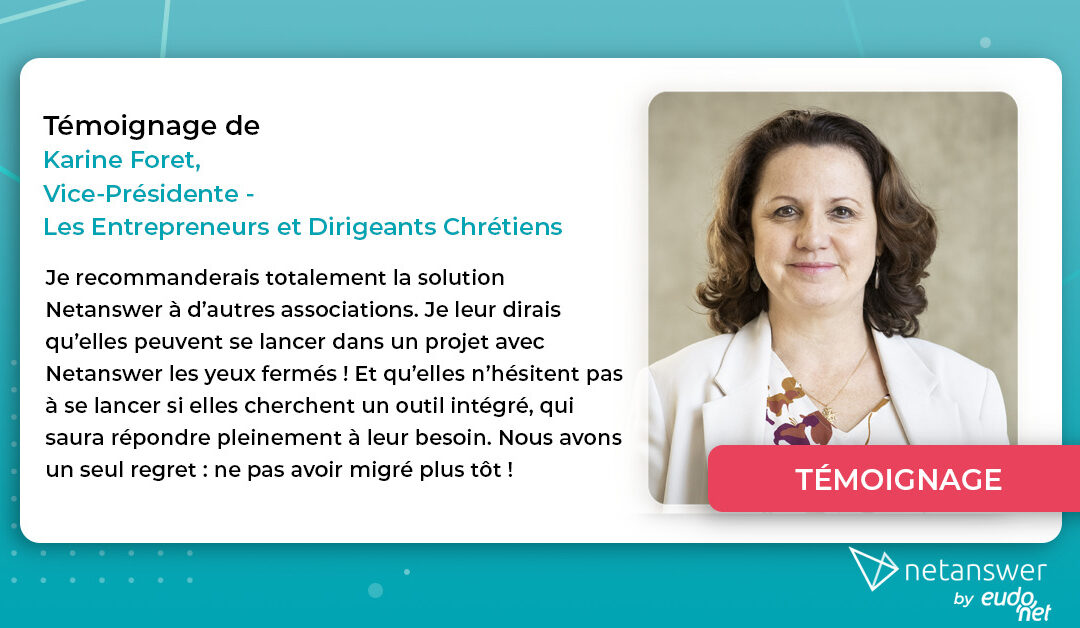 Témoignage de Karine Foret, Vice-Présidente, Les Entrepreneurs et Dirigeants Chrétiens